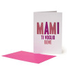 Biglietto per Ogni Ricorrenza - Mami Ti Voglio Bene! 11.5x17